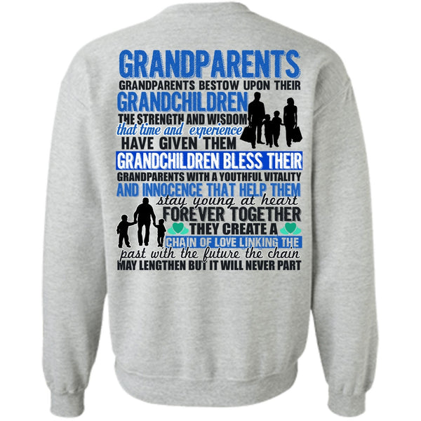 Being A Baby T Shirt, Grandparents Bestow Upon Their Grandchildren Sweatshirt