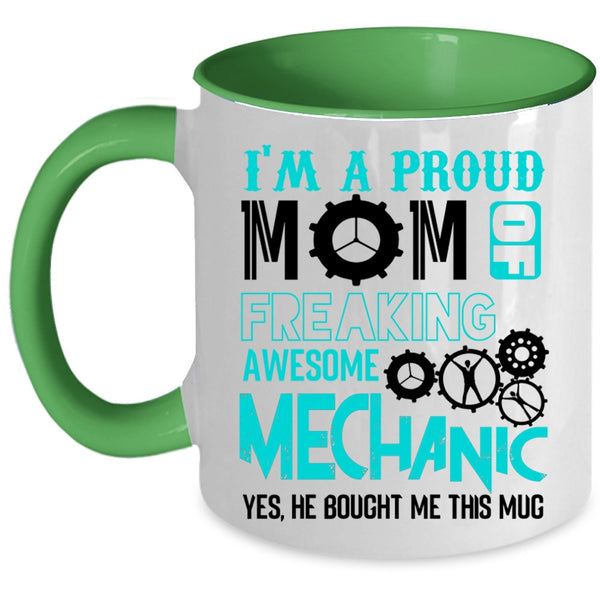 Cool Mom Coffee Mug, I'm A Proud Mom Of Awesome Mechanic Accent Mug