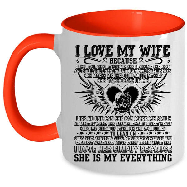 She Is My Everything Coffee Mug, I Love My Wife Accent Mug