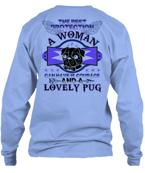 The Best Protection A Woman T Shirt, Lovely Pug T Shirt