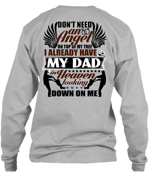 I Already Have My Dad In Heaven T Shirt, I Love Papa T Shirt