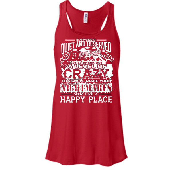 You Mess With My Dog Shirt, I Will Break Out A Level Of Crazy Shirt