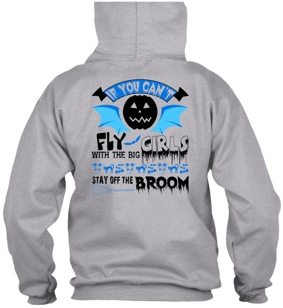If You Can't Fly The Big Girls T Shirt, Wait For Halloween T Shirt