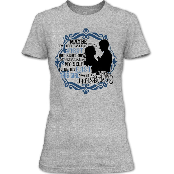 To Be His Last T Shirt, Coolest Wife T Shirt