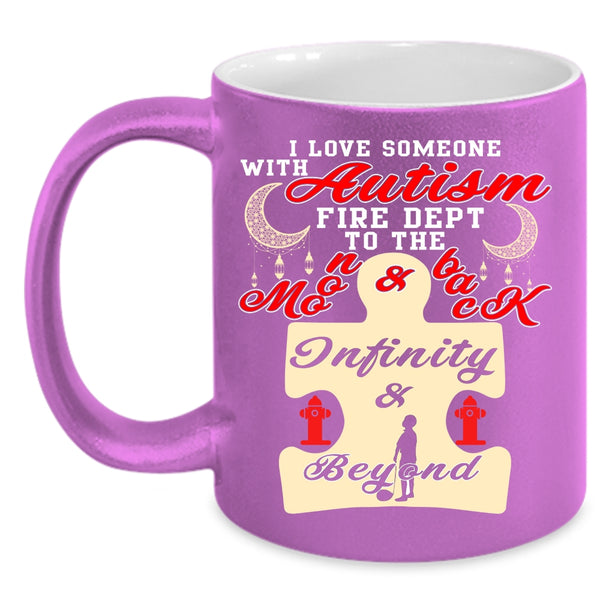 I Love Someone With Autism Fire Dept Coffee Mug, Funny Coffee Cup