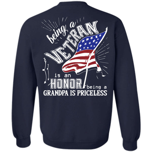 Being A Grandpa Is Priceless T Shirt, Being A Veteran Sweatshirt