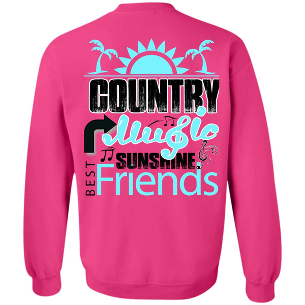 I Love Music T Shirt, Country Music Sunshine Best Friends Sweatshirt