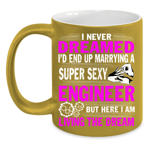 I'd End Up Marrying An Engineer Coffee Mug, Just Married Coffee Cup