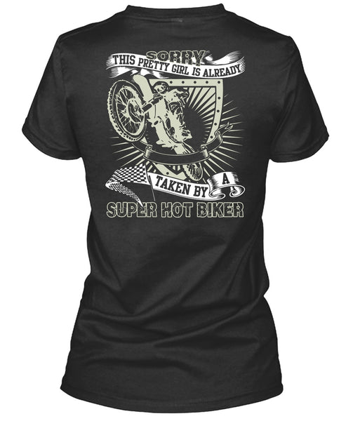 Taken By A Hot Biker T Shirt, Being A Biker T Shirt