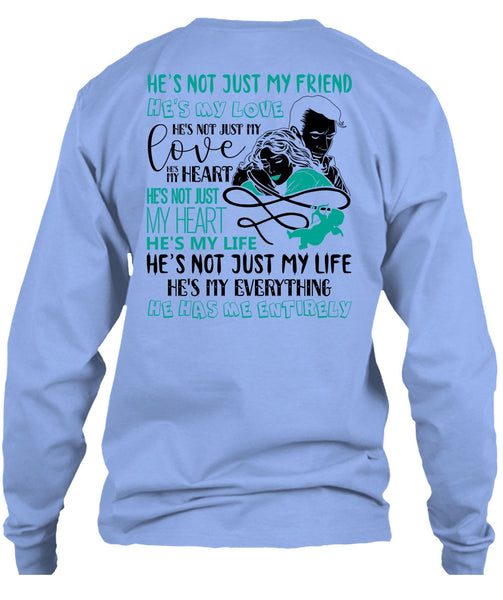 He's Not Just My Friend T Shirt, I Love Wife T Shirt