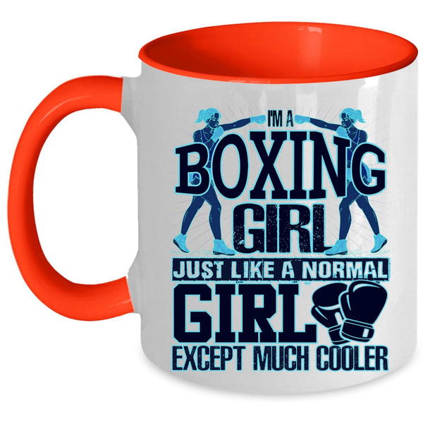 Like A Normal Girl Except Much Cooler Coffee Mug, I'm A Boxing Girl Accent Mug