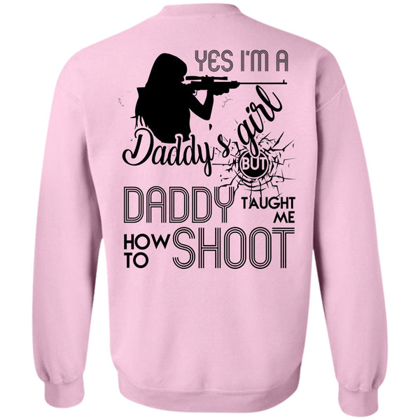 Being A Hunter T Shirt, I'm A Daddy's Girl Sweatshirt