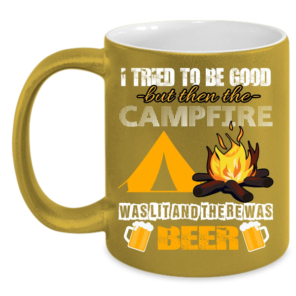 Campfire Was Lit Coffee Mug, There Was Beer Coffee Cup