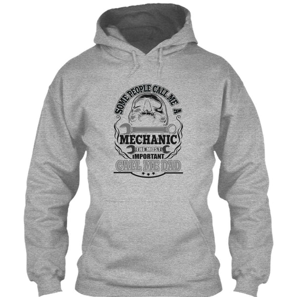 Some People Call Me A Mechanic T Shirt, Dad Mechanic T Shirt