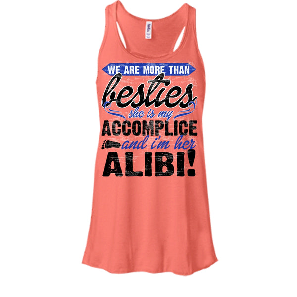 We Are More Than Besties T Shirt, She Is My Accomplice T Shirt, Awesome t-shirts