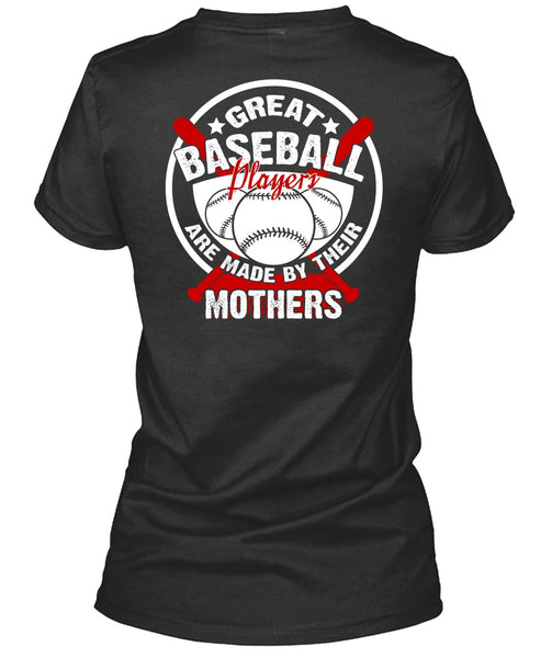 Great Baseball Player T Shirt, Being A Mother T Shirt