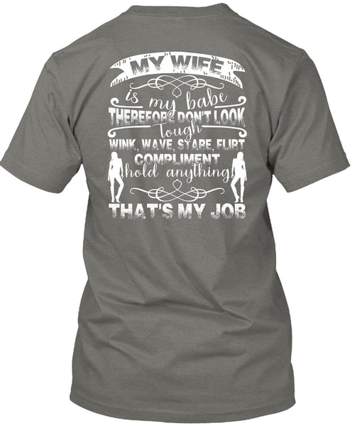 My Wife Is My Babe T Shirt, Being A Wife T Shirt