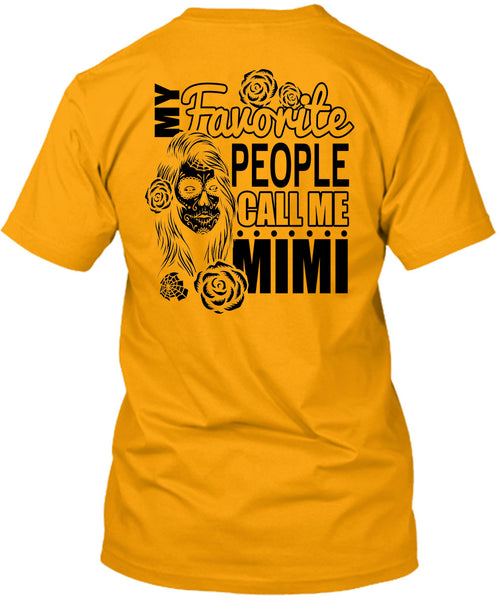 My Favorite People Call Me Mimi T Shirt, I Love Mom T Shirt