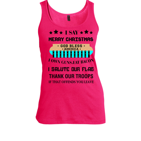 I Say Merry Christmas T Shirt, Coolest Merry Christmas T Shirt, Awesome t-shirts