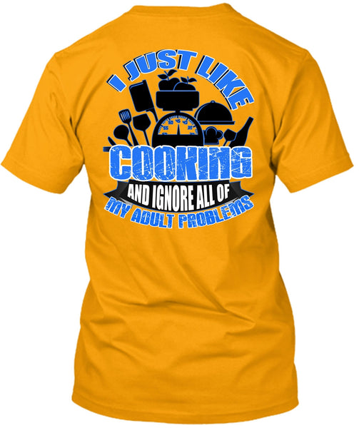 I Just Like Cooking T Shirt, I Love Cooking T Shirt