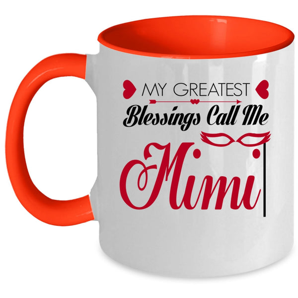 I Love My Mimi Coffee Mug, My Greatest Blessings Call Me Mimi Accent Mug