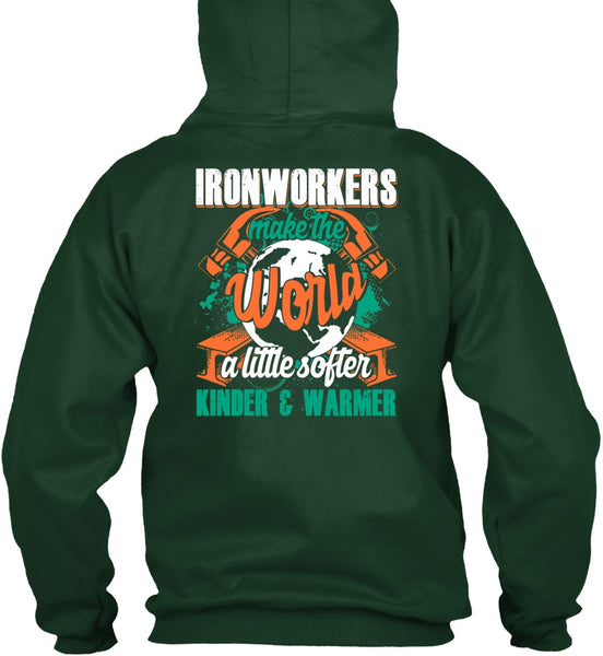 Ironworkers Make The World T Shirt, Being An Ironworker T Shirt