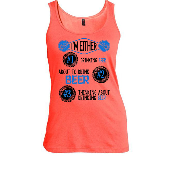 I'm Either Drinking Beer T Shirt, Coolest Beer Drinker Tank Top