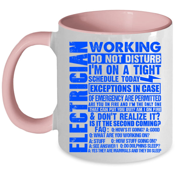 Cool Electricians Coffee Mug, Electrician Working Do Not Disturb Accent Mug