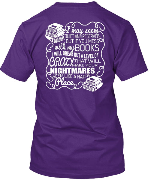 You Mess With My Book T Shirt, Make Your Nightmares T Shirt