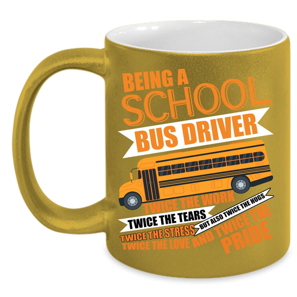 Being A School Bus Driver Coffee Mug, Cute School Bus Driver Coffee Cup