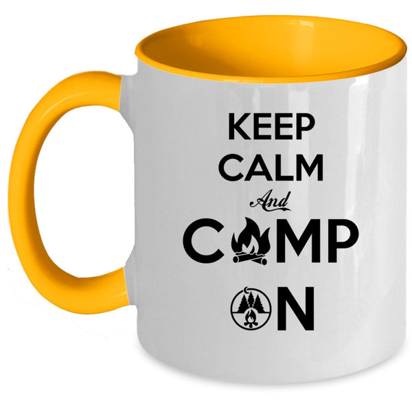 Best Gift For Camper Coffee Mug, Keep Calm And Camp On Accent Mug