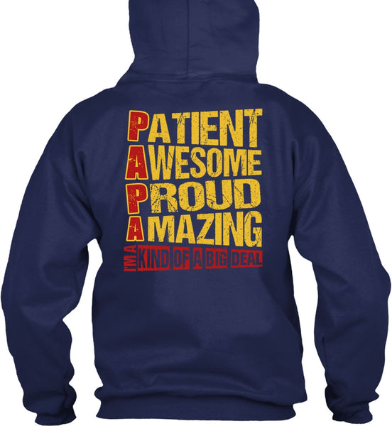 Patient Awesome Proud Amazing T Shirt, I'm A Kind Of A Big Deal T Shirt