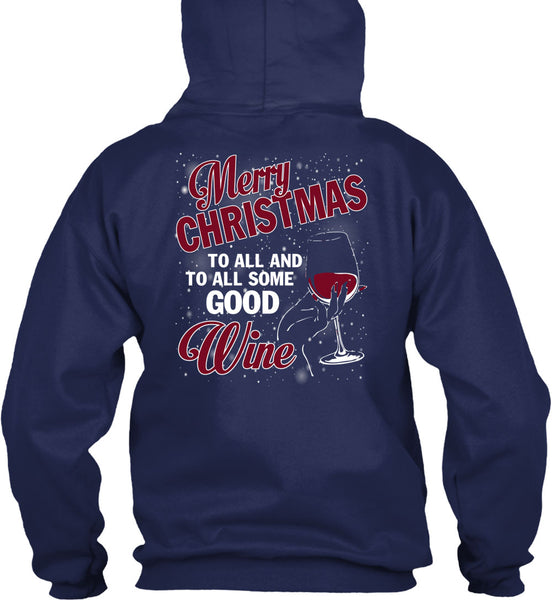 Merry Christmas To All T Shirt, To All Some Good Wine T Shirt