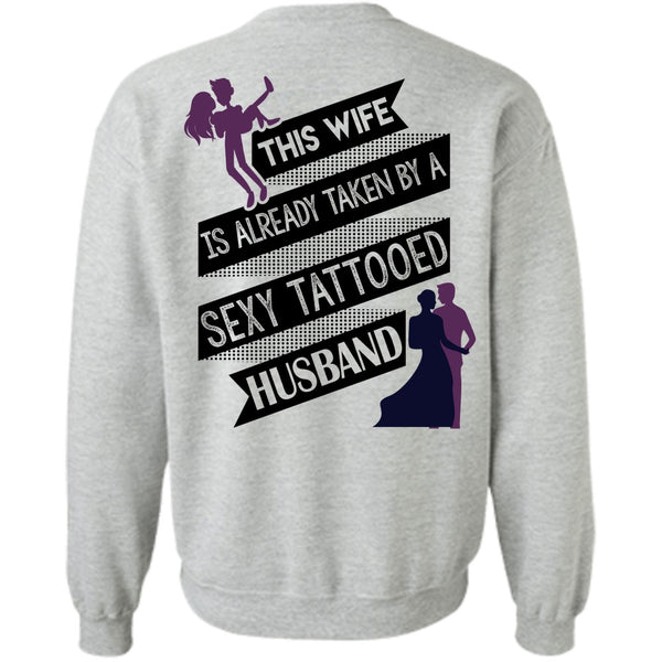 Being A Husband T Shirt, This Wife Is Already Taken By A Tattooed Husband Sweatshirt