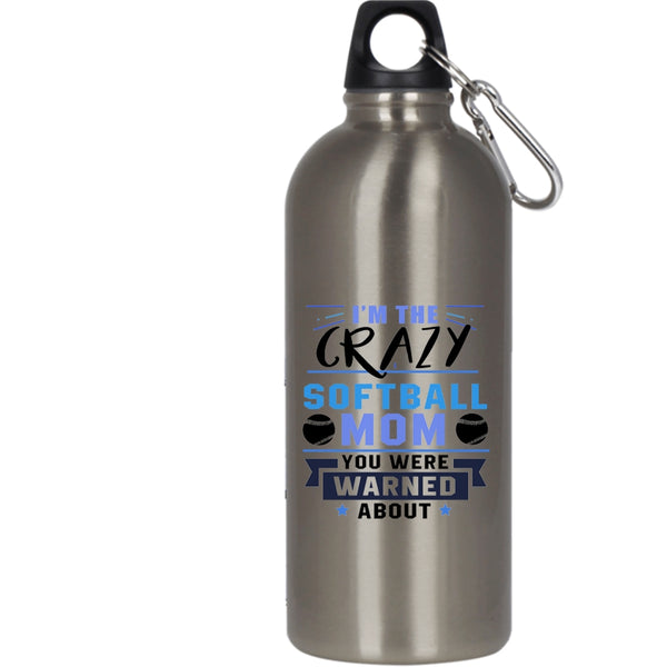 I'm The Crazy Softball Mom 20 oz Stainless Steel Bottle,Awesome Softball Mom Outdoor Sports Water Bottle