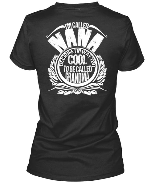 I'm Called Nana T Shirt, To Be Called Grandma T Shirt