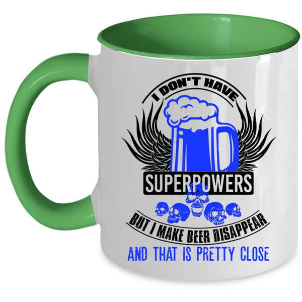 Funny Beer Drinker Coffee Mug, I Make Beer Disappear Accent Mug