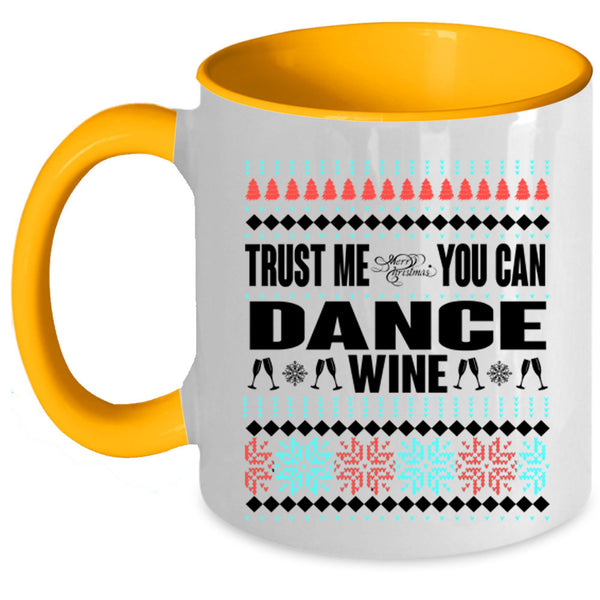 You Can Dance Wine Coffee Mug, Merry Christmas Accent Mug