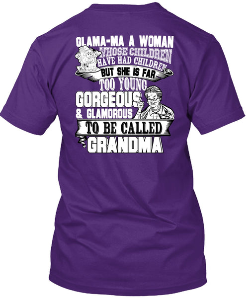 Glamorous To Be Called Grandma T Shirt, Have Had Children T Shirt