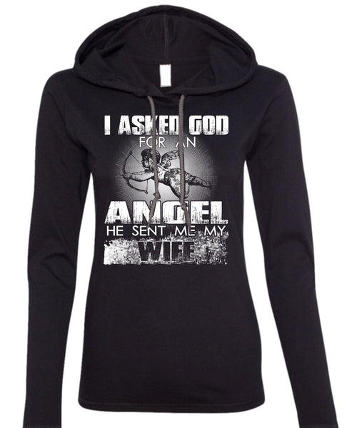 He Sent Me My Wife T Shirt, God For An Angel T Shirt (Anvil Ladies Ringspun Hooded)