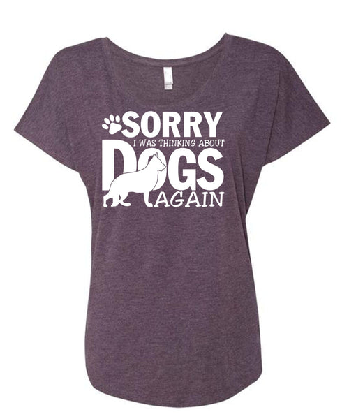 I Was Thinking About Dogs Again T Shirt, My Favorite T Shirt, Cool Shirt (Ladies' Triblend Dolman Sleeve)