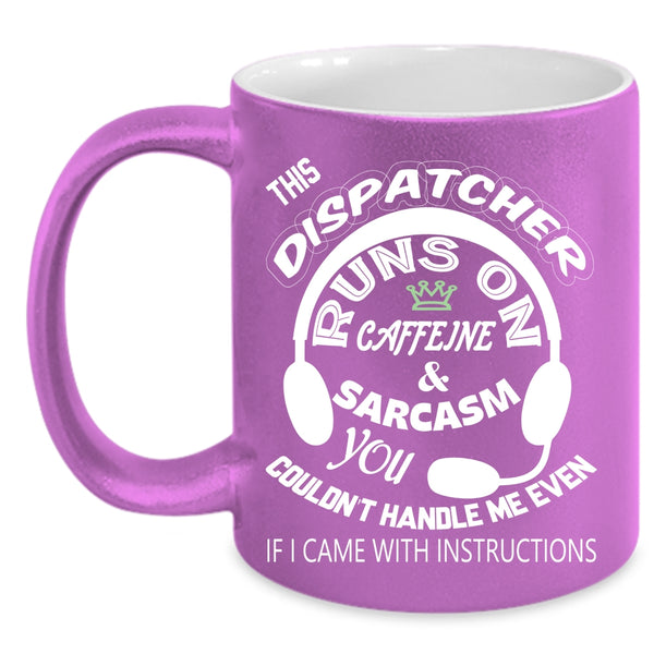This Dispatcher Runs On Caffeine Coffee Mug, Cute Dispatchers Coffee Cup