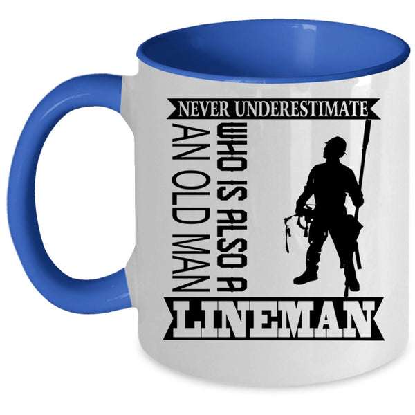 Funny Grandpa Coffee Mug, An Old Man Is A Lineman Accent Mug