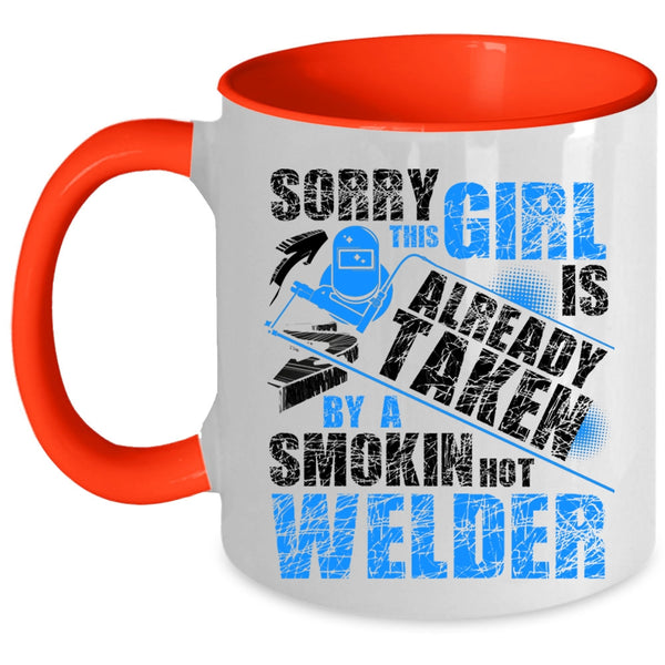 Cute Welder's Wife Coffee Mug, This Girl Is Already Taken By A Hot Welder Accent Mug