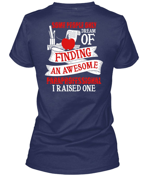 Finding An Awesome Paraprofessional T Shirt, Being A Paraprofessional T Shirt