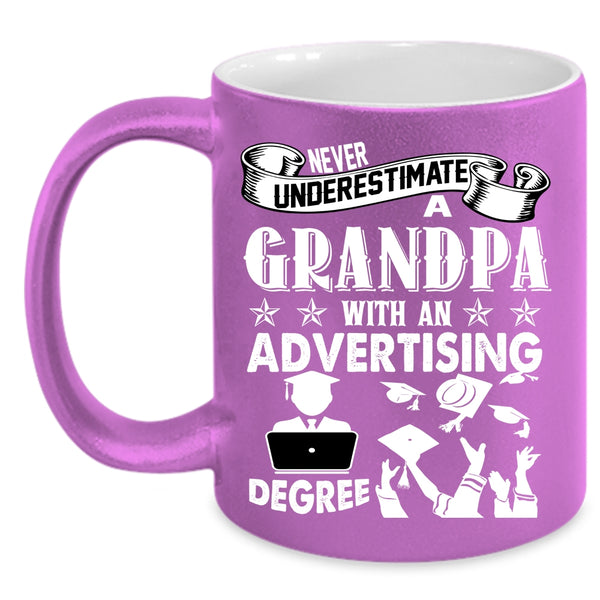 A Grandpa With An Advertising Degree Coffee Mug, Funny Grandpas Coffee Cup