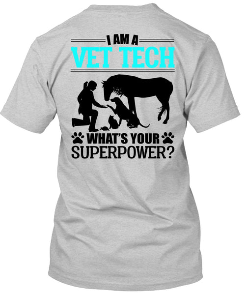 I Am A Vet Tech T Shirt, I Love My Dog T Shirt
