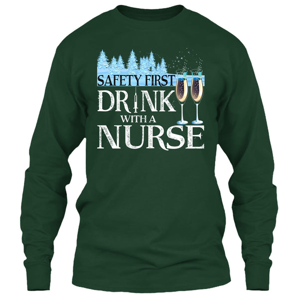Safety First Drink With A Nurse T Shirt, Nurse Merry Christmas T Shirt