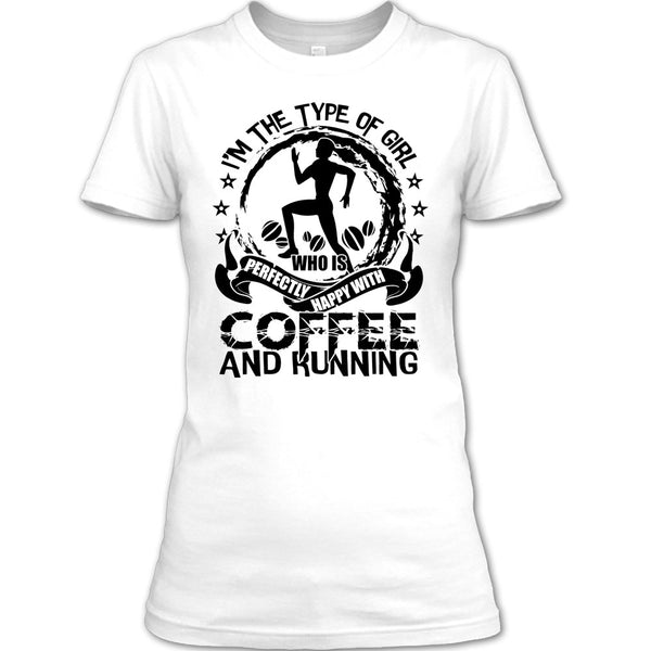 Happy With Coffee And Running T Shirt, Gift For Runner T Shirt