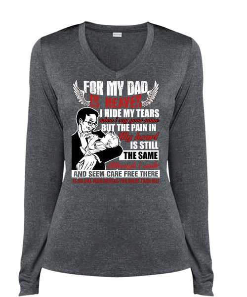 For My Dad In Heaven T Shirt, I Hide My Tears T Shirt